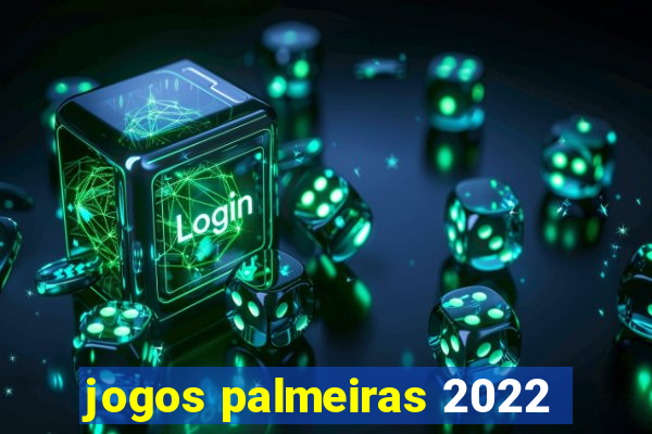 jogos palmeiras 2022