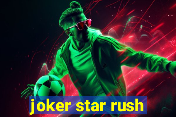 joker star rush