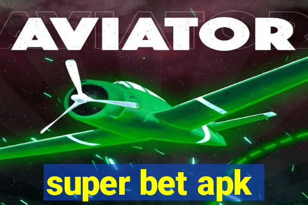 super bet apk