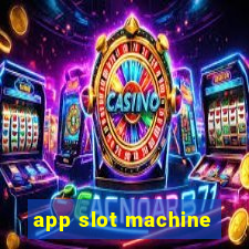 app slot machine