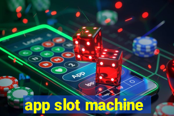 app slot machine