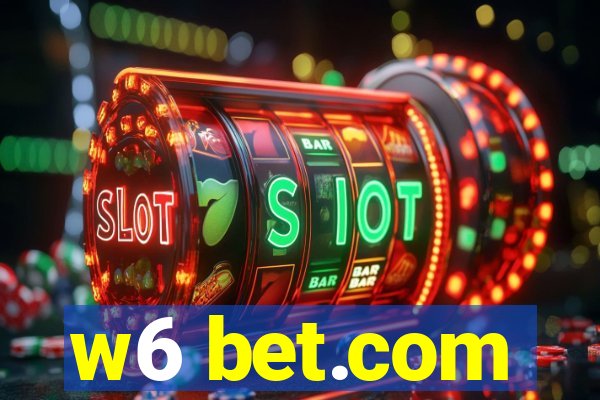 w6 bet.com