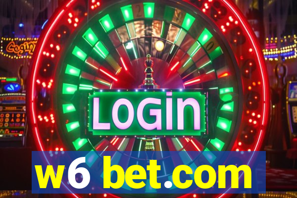 w6 bet.com