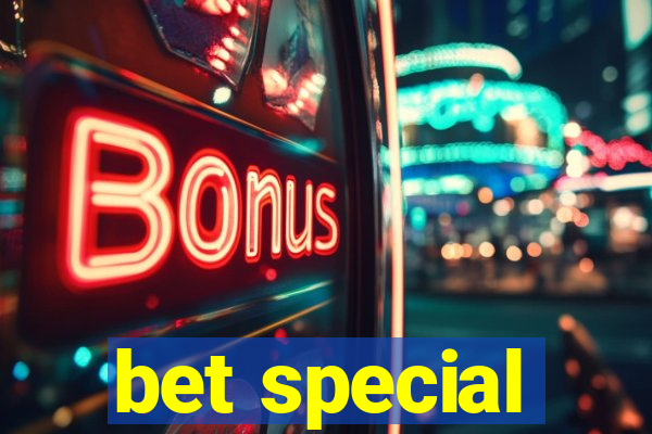 bet special