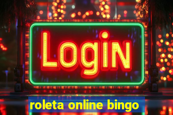 roleta online bingo