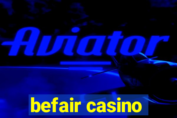 befair casino