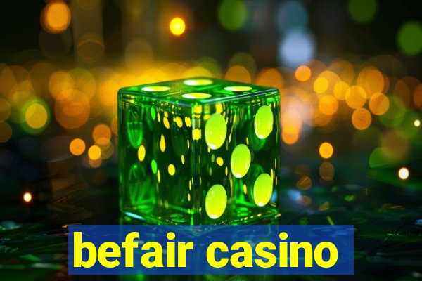 befair casino