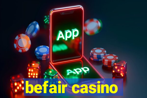 befair casino