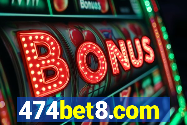 474bet8.com