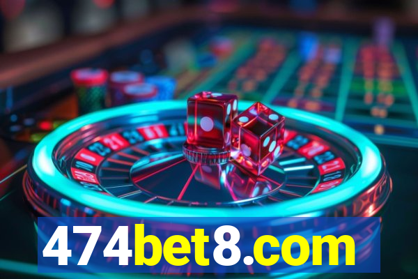 474bet8.com