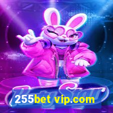 255bet vip.com