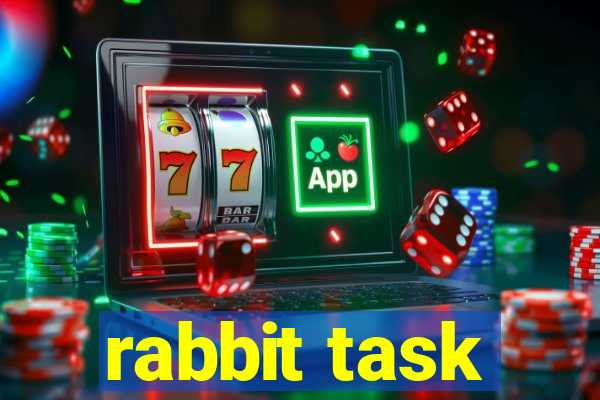 rabbit task