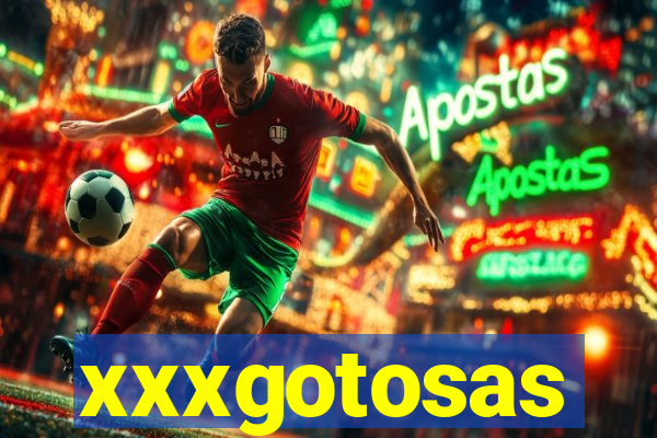 xxxgotosas