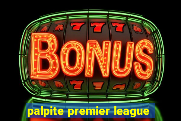 palpite premier league