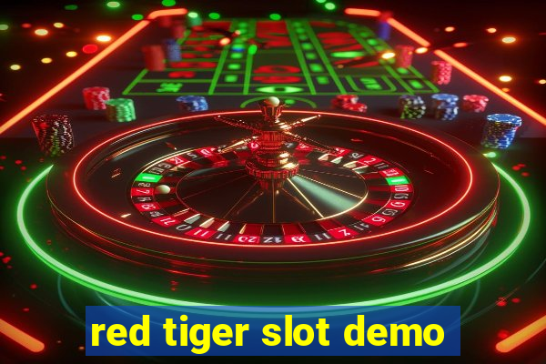 red tiger slot demo