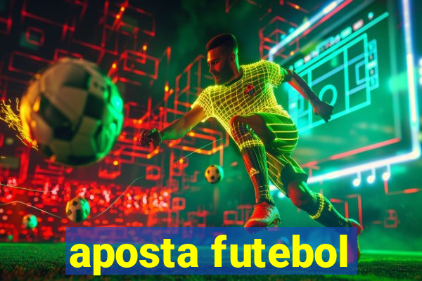 aposta futebol