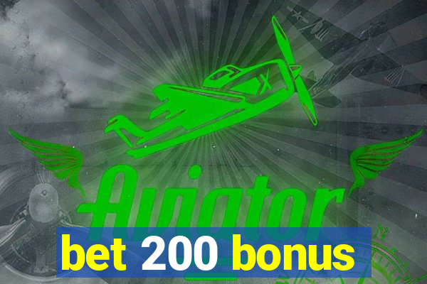 bet 200 bonus