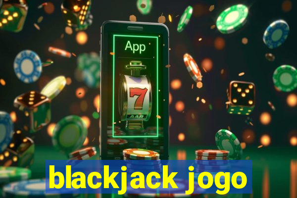 blackjack jogo