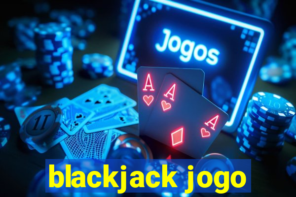 blackjack jogo