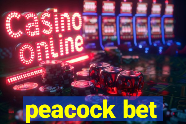 peacock bet