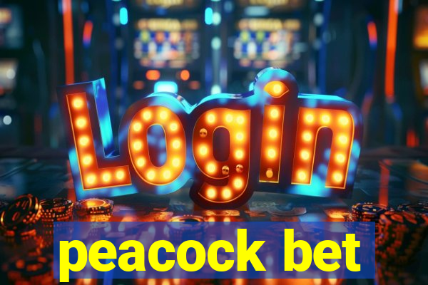 peacock bet