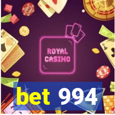 bet 994