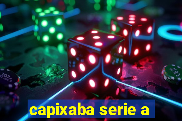 capixaba serie a