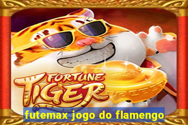 futemax jogo do flamengo