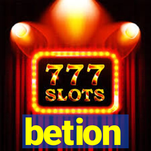 betion