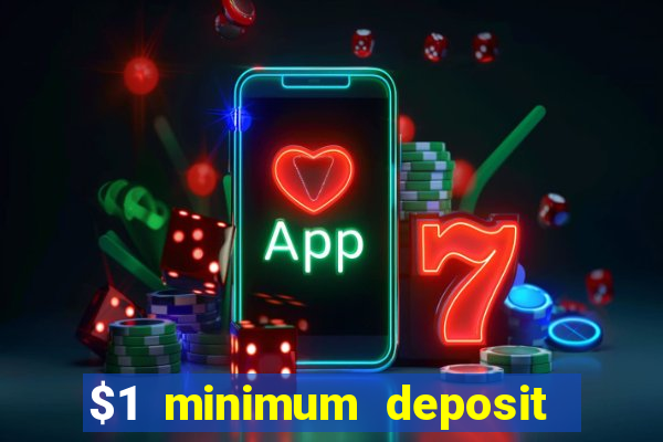 $1 minimum deposit casino canada