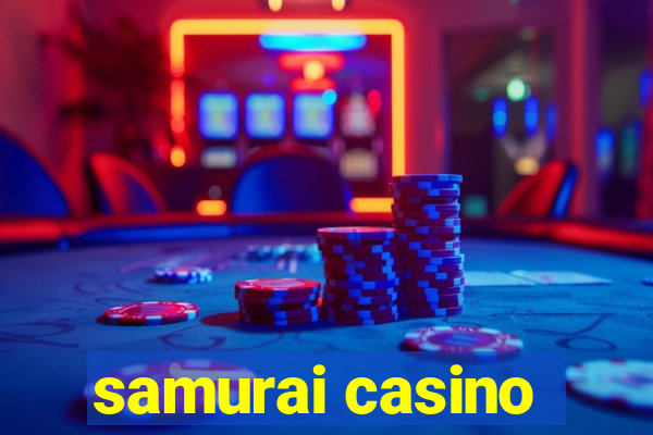 samurai casino