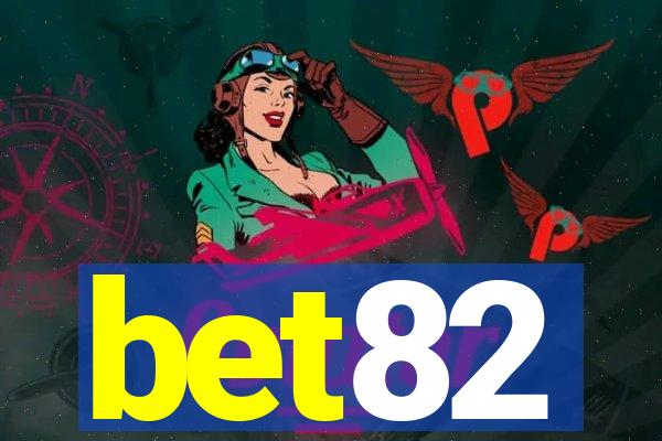 bet82