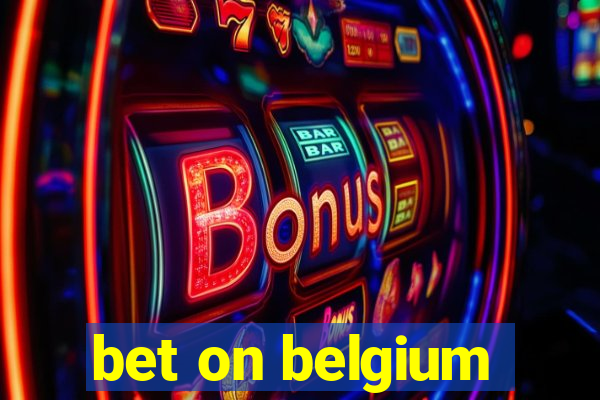 bet on belgium