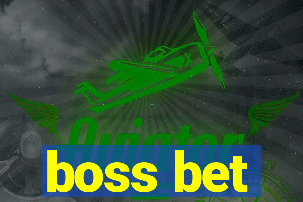 boss bet