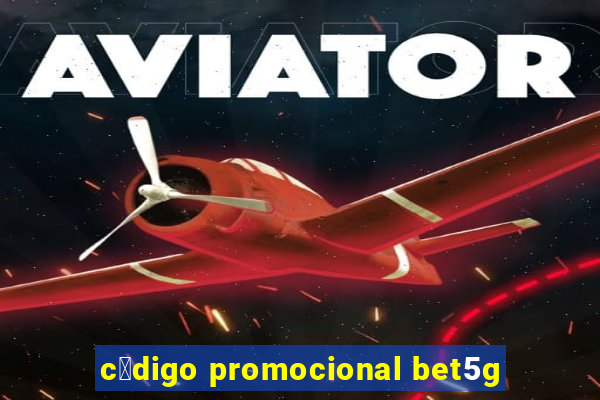 c贸digo promocional bet5g