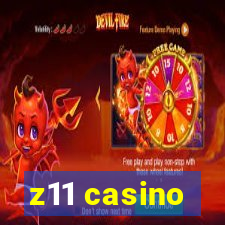 z11 casino