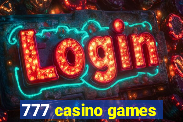 777 casino games