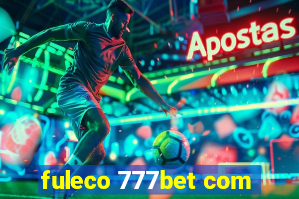 fuleco 777bet com