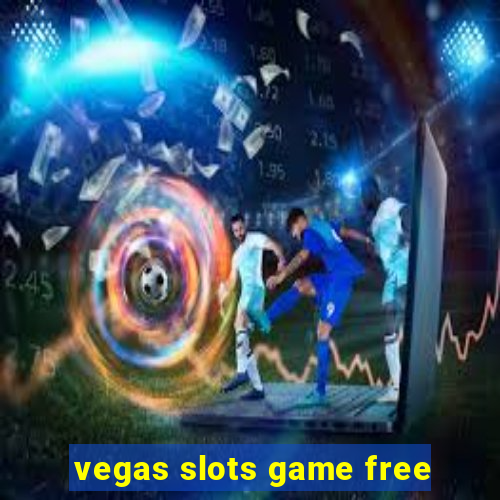 vegas slots game free