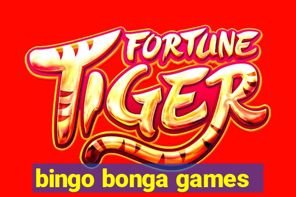 bingo bonga games