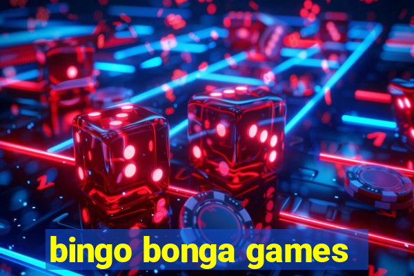 bingo bonga games