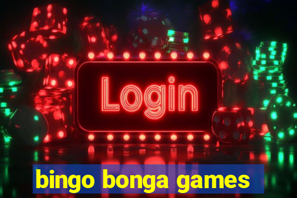 bingo bonga games