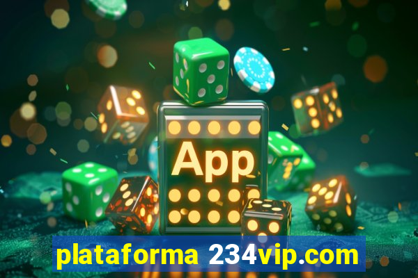 plataforma 234vip.com