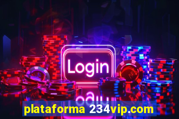 plataforma 234vip.com