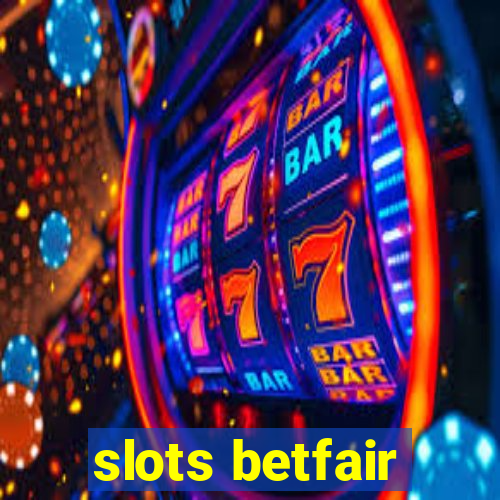 slots betfair