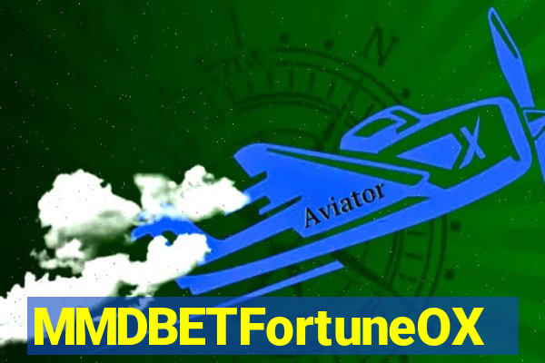 MMDBETFortuneOX