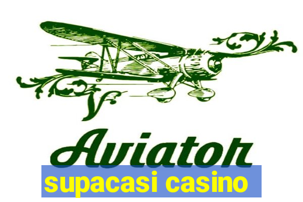 supacasi casino