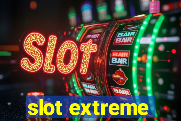 slot extreme