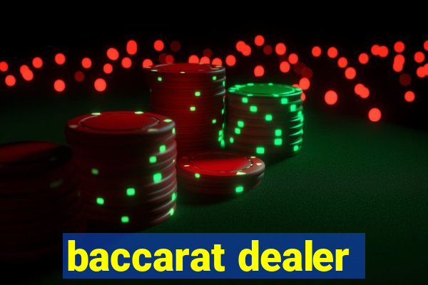 baccarat dealer