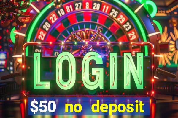 $50 no deposit mobile casino